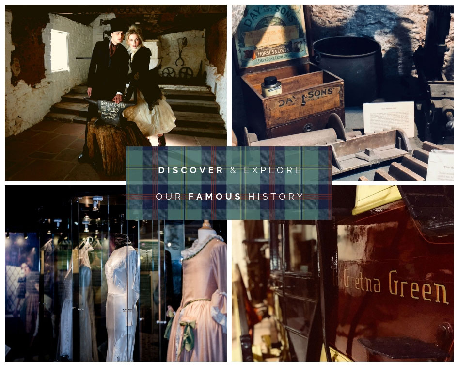 Discover and explore our famous history - gretna green