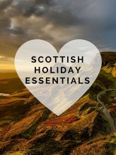 Scottish Holiday Essentials