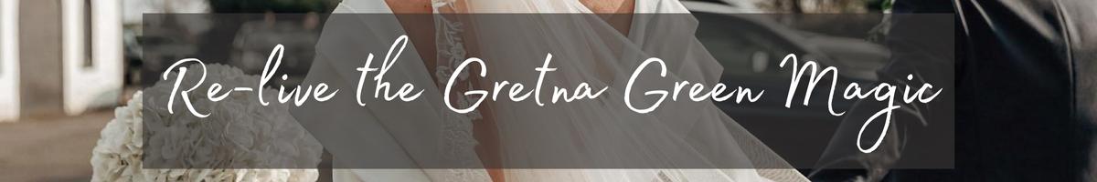 Vow Renewals and Anvil Blessings in Gretna Green