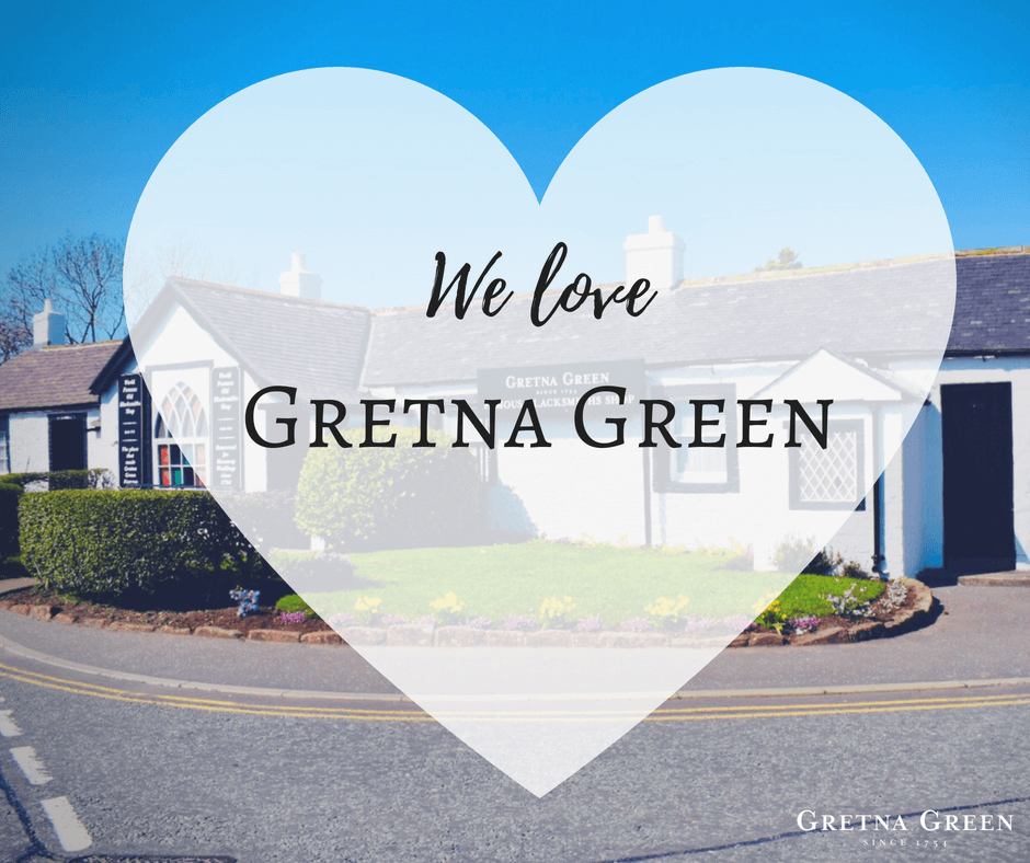 We love Gretna Green